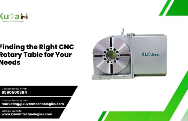 Finding the Right  CNC Rotary Table for Your Needs