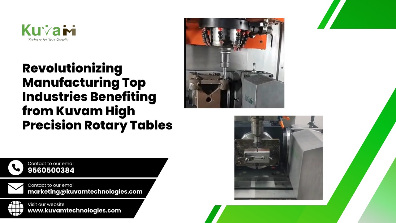 High-Precision Rotary Table :  Manufacturing Across Top Industries