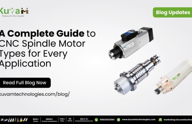 A Complete Guide to CNC Spindle Motor Types for Every Application