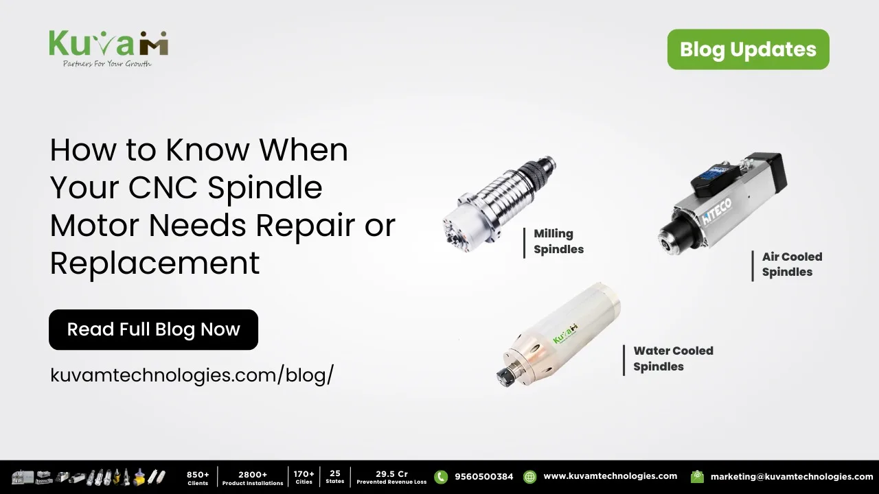 How to Know When Your CNC Spindle Motors Needs Repair or Replacement