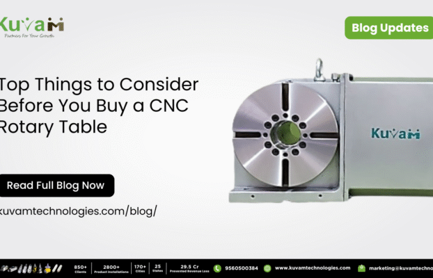 Top Things to Consider Before You Buy a CNC Rotary Table