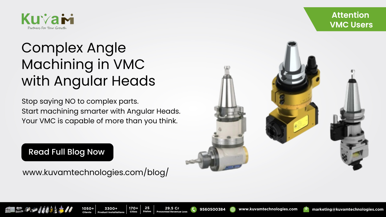 Complex Angle Machining in VMC with Angular Heads