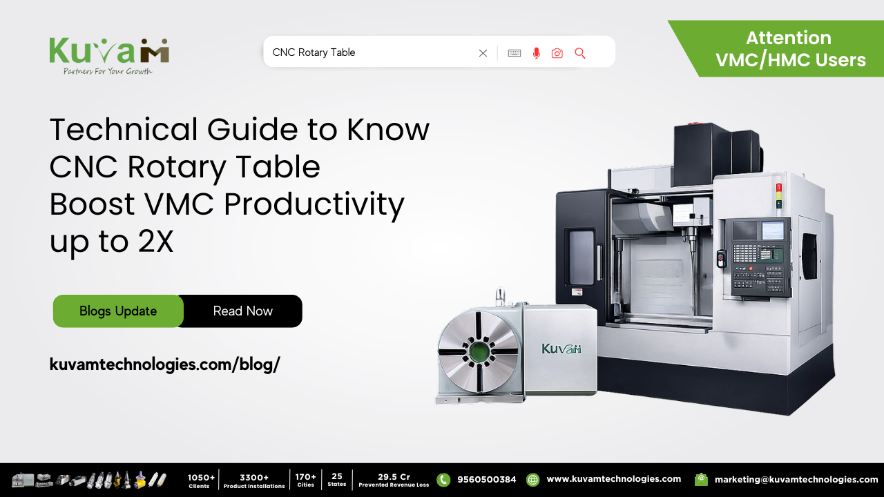 Technical Guide to Know CNC Rotary Table: Boost VMC Productivity up to 2X
