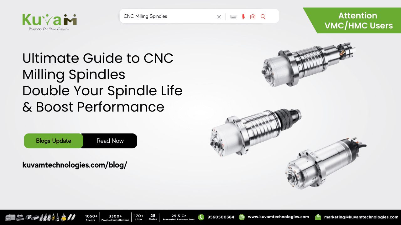 Ultimate Guide to CNC Milling Spindles: Double Your Spindle Life & Boost Performance