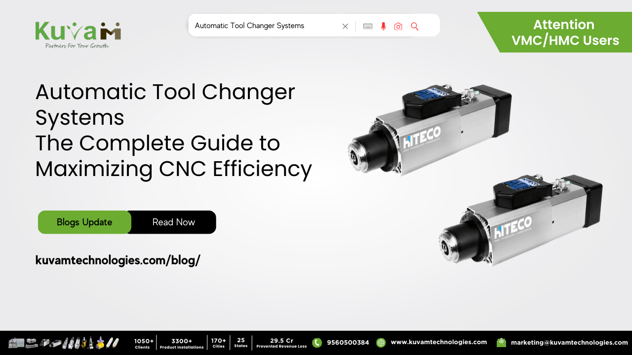 Automatic Tool Changer Systems: The Complete Guide to Maximizing CNC Efficiency