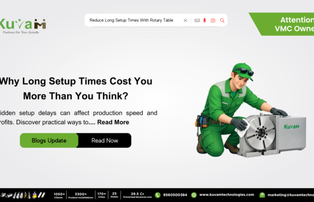 Is Your Setup Time the Hidden Reason Your Machining Costs Keep Rising and Can a Rotary Table Be the Solution?