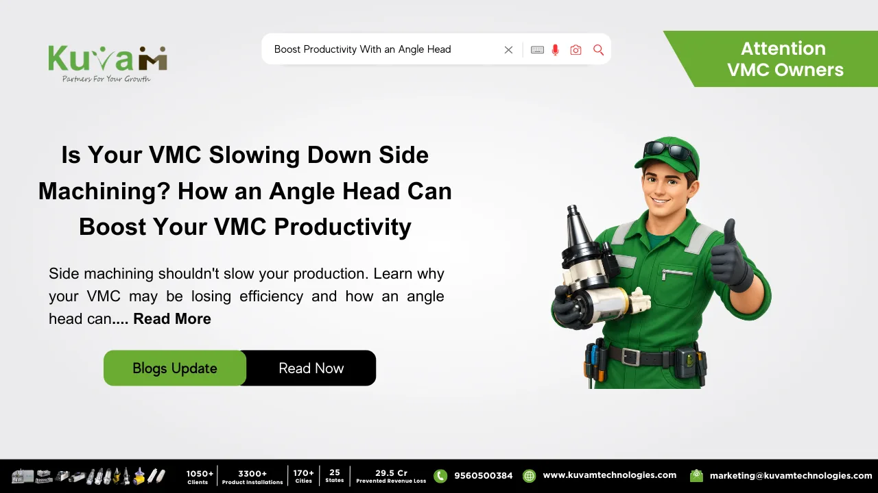 Is Your VMC Turning Simple Side Operations into Expensive Production Delays and Could an Angle Head Be the Answer?