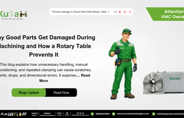 How a Rotary Table Prevents Scratching, Denting, or Dropping of Good Parts